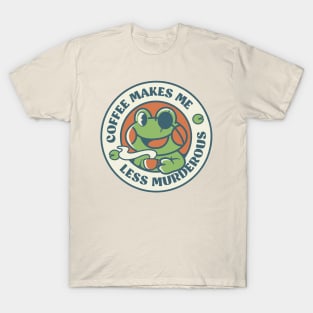 Coffee Makes me Feel Less Murderous Frog by Tobe Fonseca T-Shirt